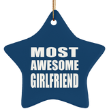 Most Awesome Girlfriend - Star Ornament