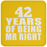 42nd Anniversary 42 Years Of Being Mr Right - Drink Coaster