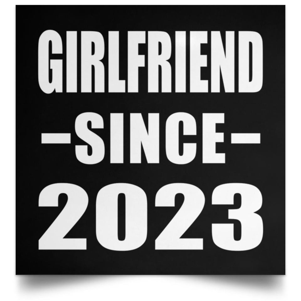Girlfriend Since 2023 - Poster Square