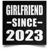 Girlfriend Since 2023 - Poster Square