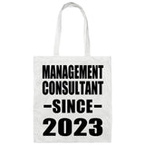 Management Consultant Since 2023 - Tote Bag White