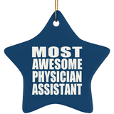 Most Awesome Physician Assistant - Star Ornament