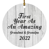First Year As An Amazing Grandma & Grandpa 2022 - Circle Ornament F