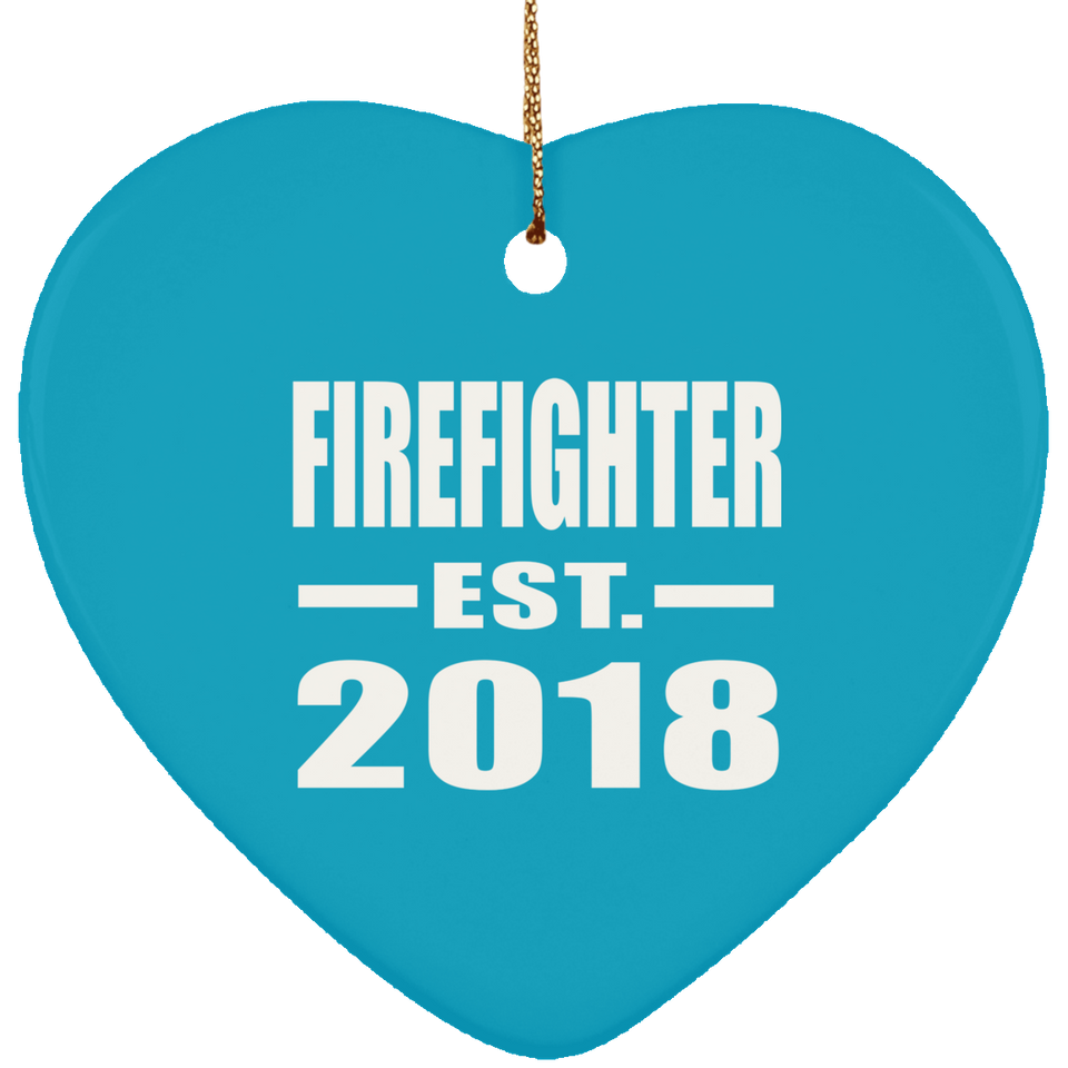 Firefighter Established EST. 2018 - Heart Ornament