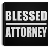 Blessed Attorney - Canvas Square