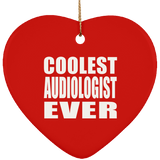 Coolest Audiologist Ever - Heart Ornament