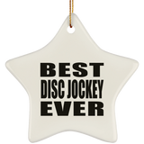 Best Disc Jockey Ever - Star Ornament