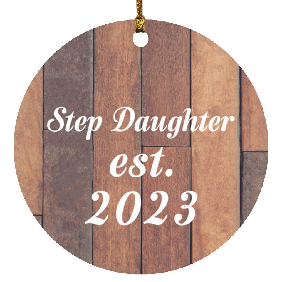 Step Daughter Established Est. 2023 - Circle Ornament E