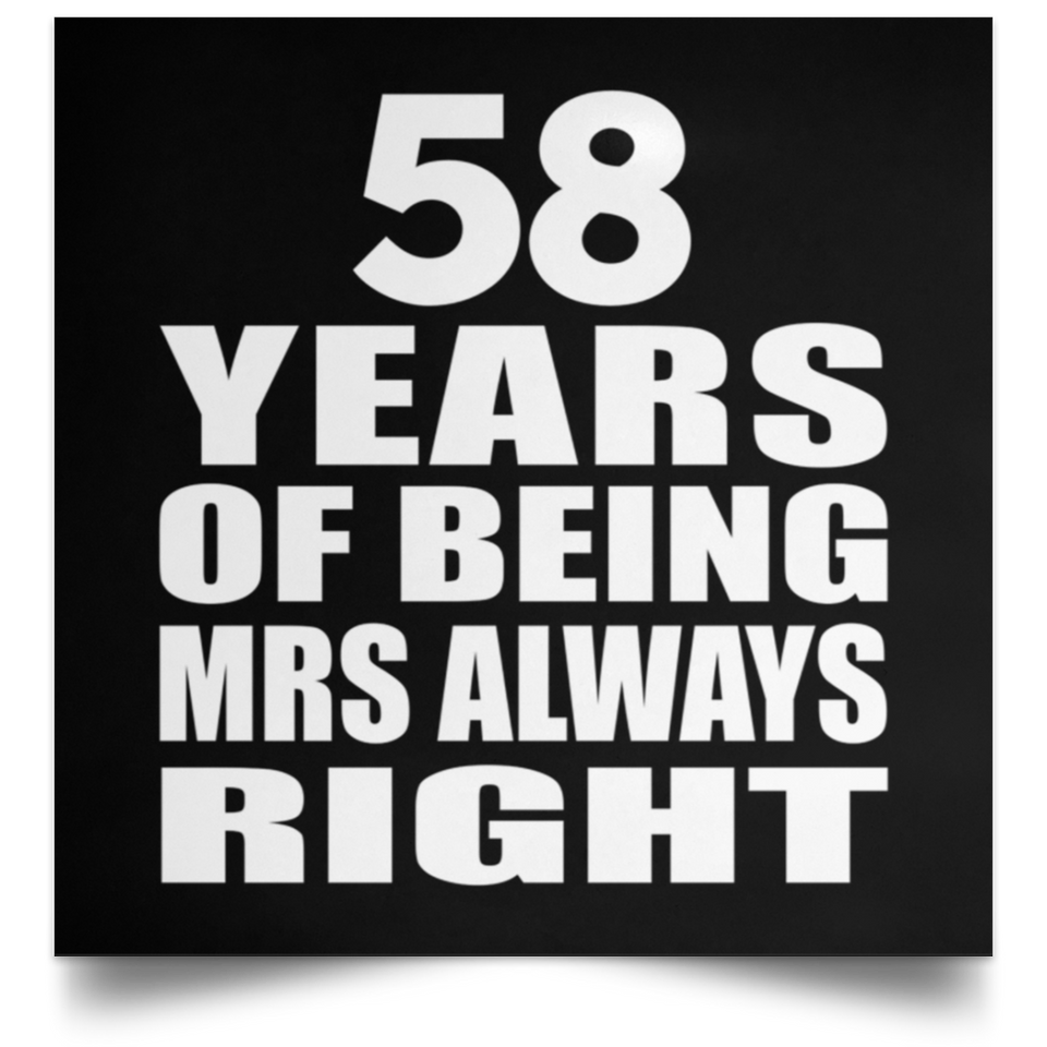 58th Anniversary 58 Years of Being Mrs Always Right - Poster Square