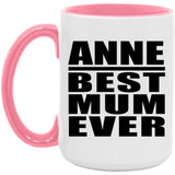 Anne Best Mum Ever - 15oz Accent Mug Pink