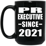 PR Executive Since 2021 - 15oz Coffee Mug Black
