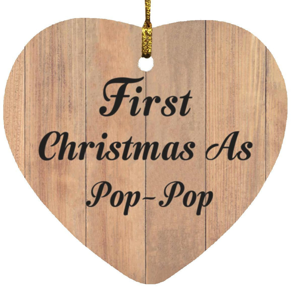 First Christmas As Pop Pop - Heart Ornament C