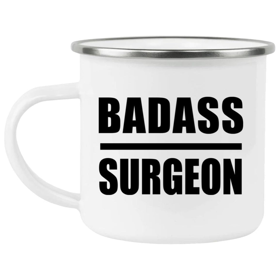 Badass Surgeon - 12oz Camping Mug