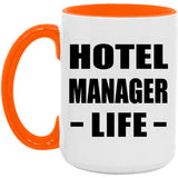 Hotel Manager Life - 15oz Accent Mug Orange