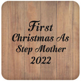 First Christmas As Step Mother 2022 - Drink Coaster C