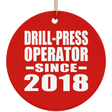 Drill-Press Operator Since 2018 - Circle Ornament