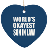 World's Okayest Son In Law - Heart Ornament