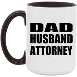 Dad Husband Attorney - 15oz Accent Mug Black