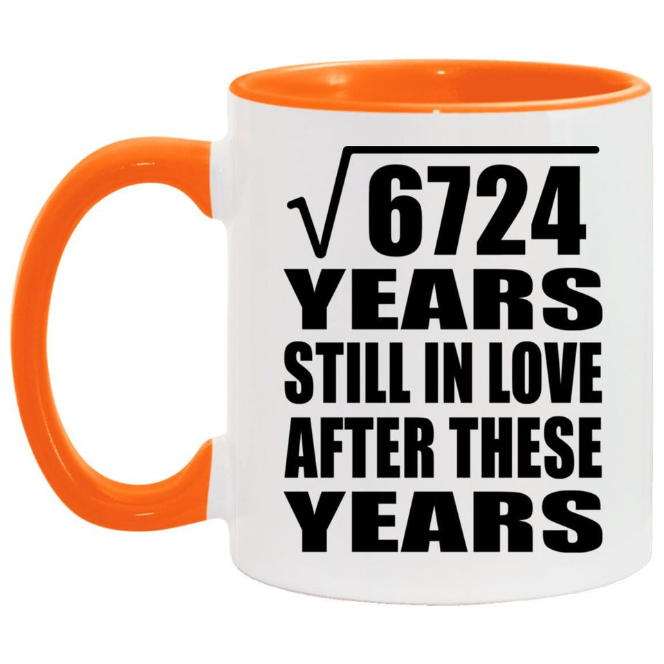 82nd Anniversary Square Root of 6724 Years Still In Love - 11oz Accent Mug Orange