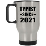 Typist Since 2021 - Silver Travel Mug