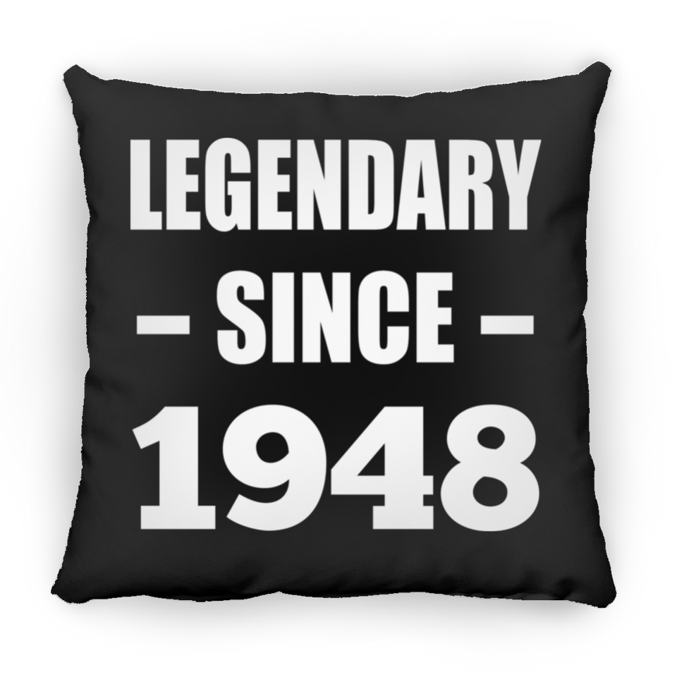 76th Birthday Legendary Since 1948 - Throw Pillow Black