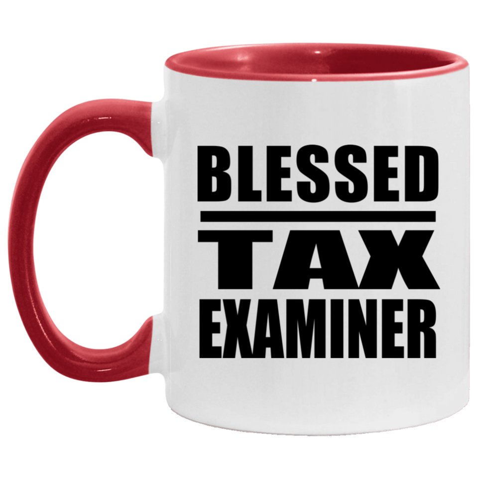 Blessed Tax Examiner - 11oz Accent Mug Red