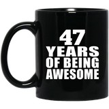 47th Birthday 47 Years Of Being Awesome - 11 Oz Coffee Mug Black