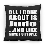 All I Care About Is Judo - Throw Pillow Black
