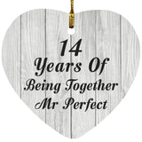 14th Anniversary 14 Years Of Being Mr Perfect - Heart Ornament F