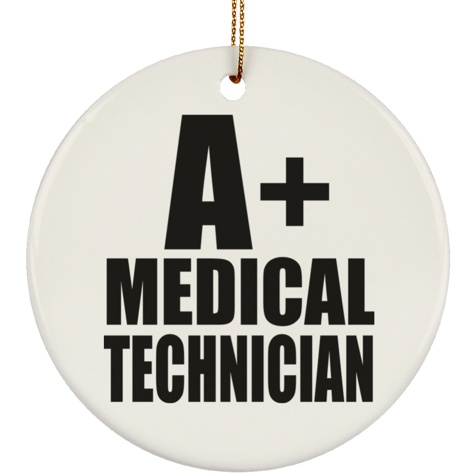 A+ Medical Technician - Circle Ornament