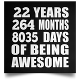 22nd Birthday 22 Years 264 Months 8035 Days Of Awesome - Poster Square