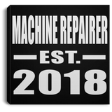 Machine Repairer Established EST. 2018 - Canvas Square