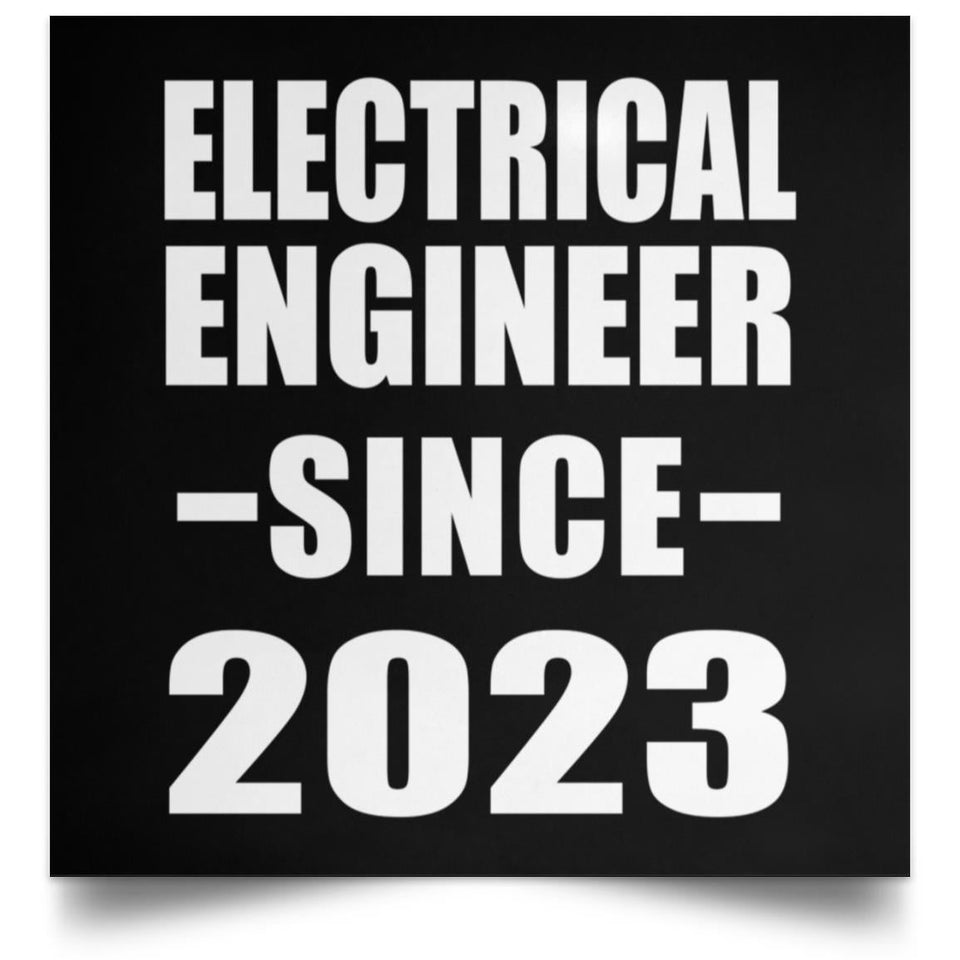 Electrical Engineer Since 2023 - Poster Square