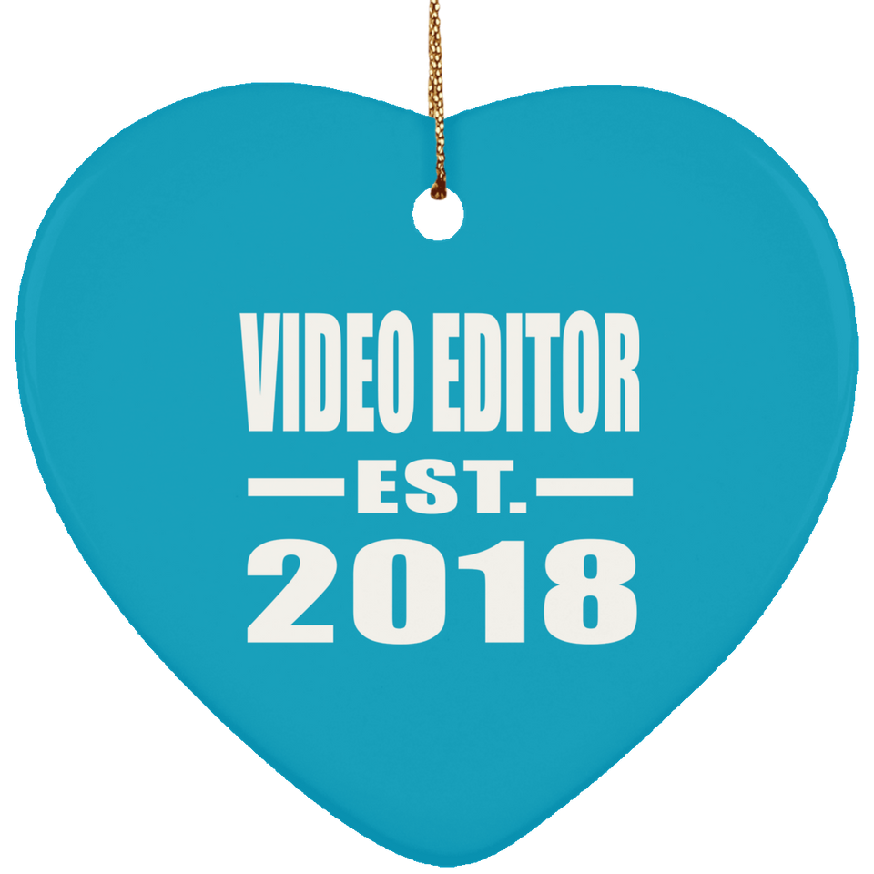 Video Editor Established EST. 2018 - Heart Ornament