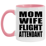 Mom Wife Flight Attendant - 11oz Accent Mug Pink