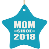 Mom Since 2018 - Star Ornament