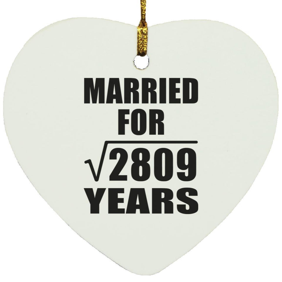 53rd Anniversary Married For Square Root of 2809 Years - Heart Ornament