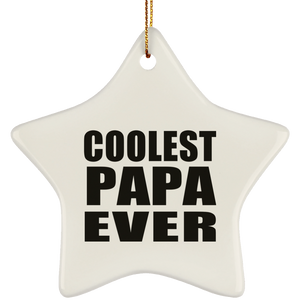 Coolest Papa (Grandpa) Ever - Star Ornament