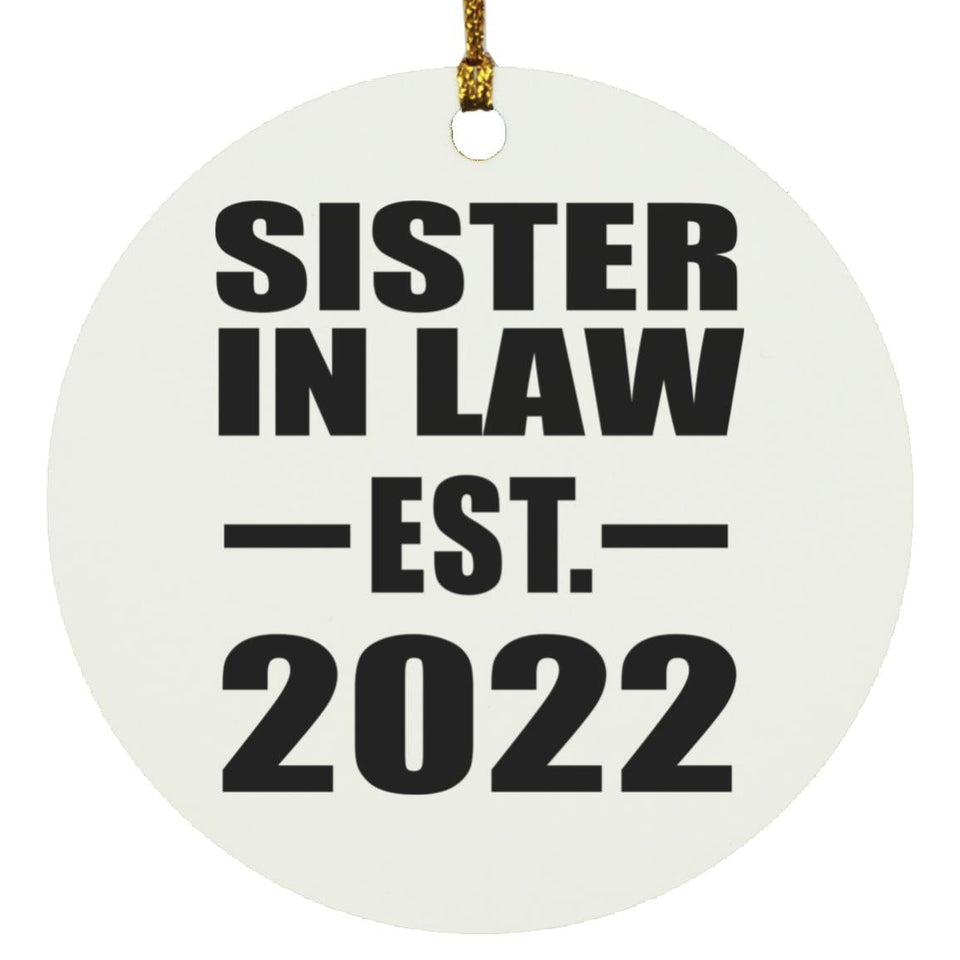 Sister In Law Established EST. 2022 - Circle Ornament