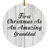 First Christmas As An Amazing Granddad - Circle Ornament F