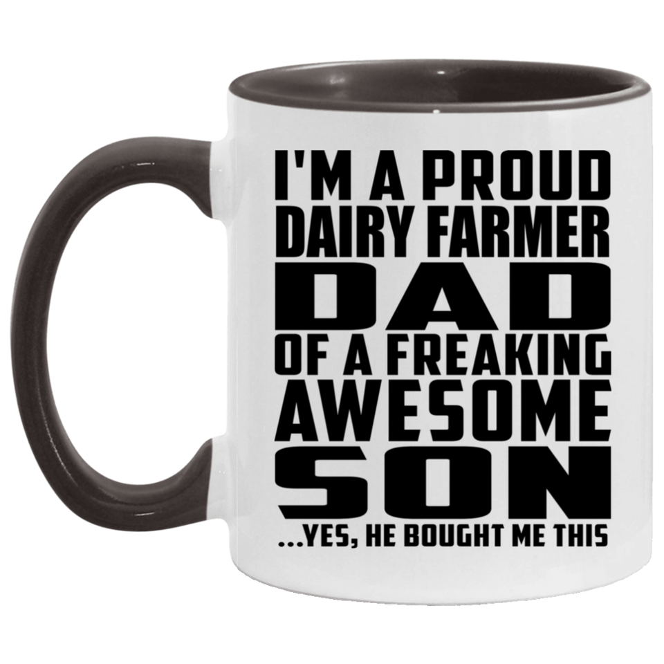 Proud Dairy Farmer Dad Of Awesome Son - 11oz Accent Mug Black