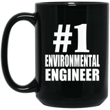 Number One #1 Environmental Engineer - 15 Oz Coffee Mug Black