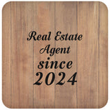Real Estate Agent Since 2024 - Drink Coaster C