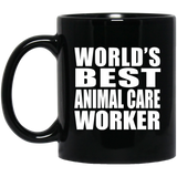 World's Best Animal Care Worker - 11 Oz Coffee Mug Black