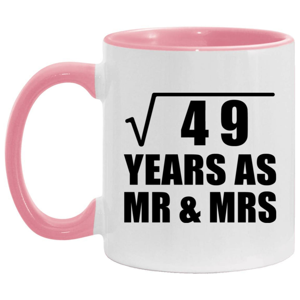 7th Anniversary Square Root of 49 Years As Mr & Mrs - 11oz Accent Mug Pink