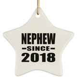 Nephew Since 2018 - Star Ornament
