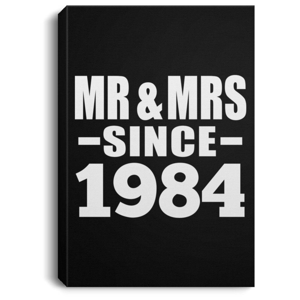 40th Anniversary Mr & Mrs Since 1984 - Canvas Portrait