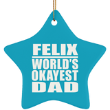 Felix World's Okayest Dad - Star Ornament