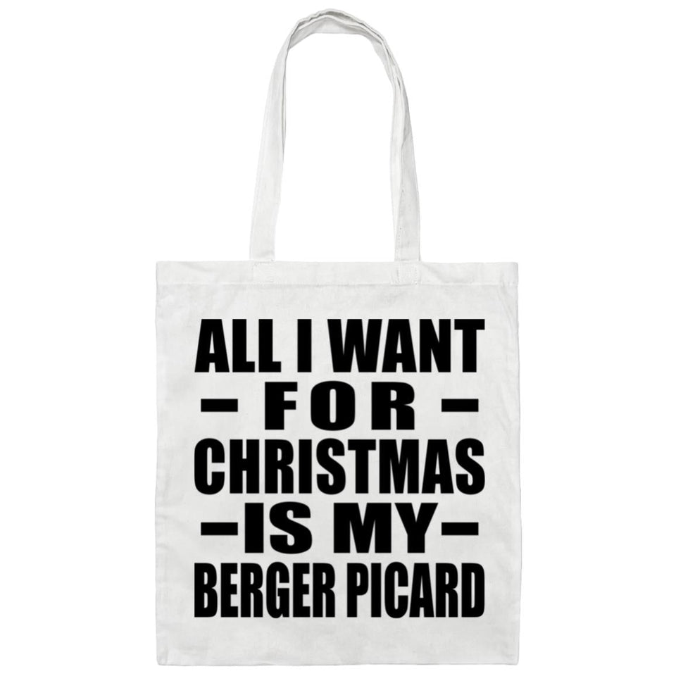 All I Want For Christmas Is My Berger Picard - Tote Bag White