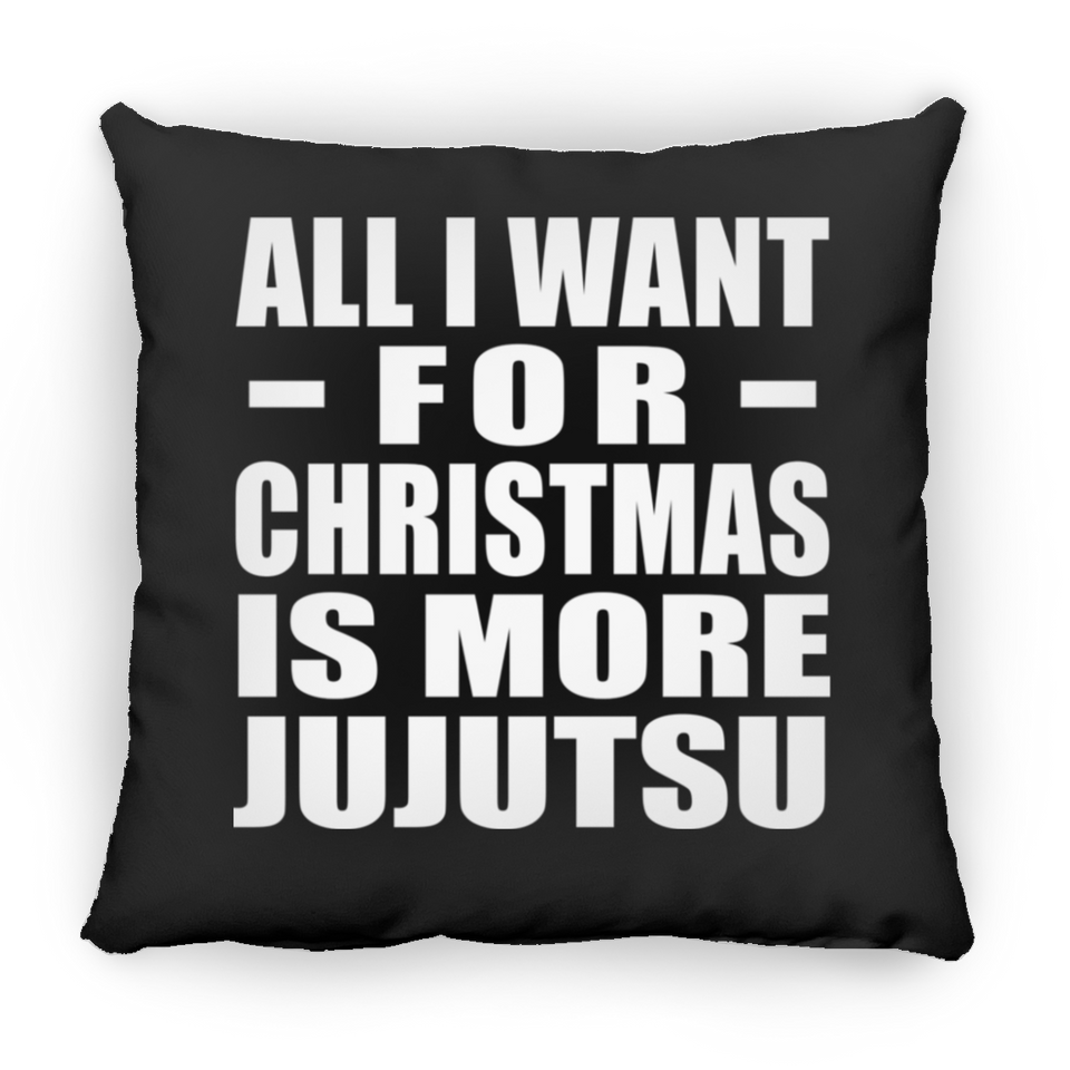 All I Want For Christmas Is More Jujutsu - Throw Pillow Black